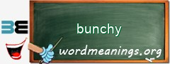 WordMeaning blackboard for bunchy